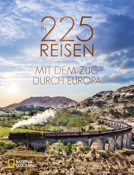 In 225 Reisen mit dem Zug durch Europa - Regine Heue