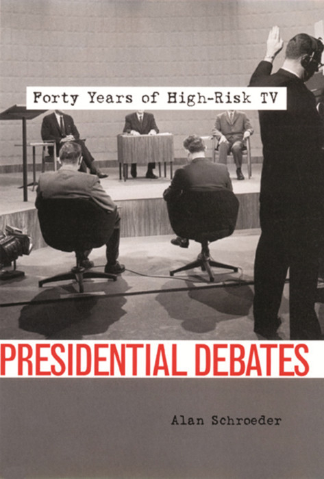 Presidential Debates -  Alan Schroeder