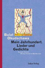 Mein Jahrhundert - Bulat Okudschawa