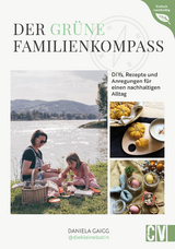 Der grüne Familienkompass - Daniela Gaigg