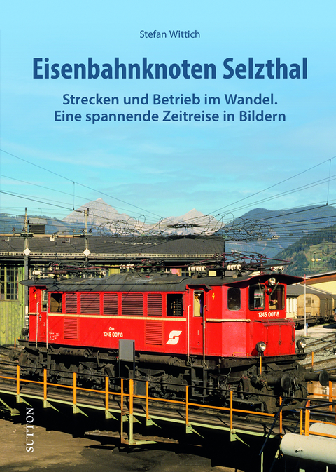 Eisenbahnknoten Selzthal - Stefan Wittich