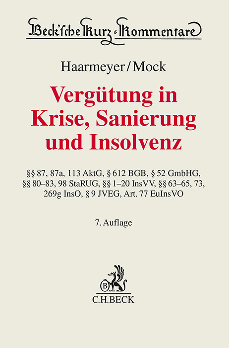 Vergütung in Krise, Sanierung und Insolvenz - Hans Haarmeyer, Sebastian Mock