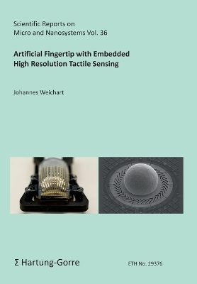 Artificial Fingertip with Embedded High Resolution Tactile Sensing - Johannes Weichart