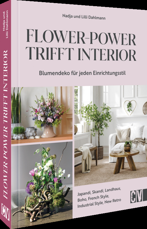 Flower-Power trifft Interior - Nadja und Lilli Dahlmann