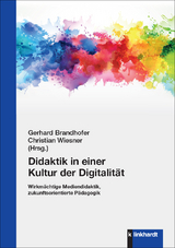 Didaktik in einer Kultur der Digitalität - 