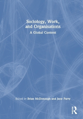 Sociology, Work, and Organisations - 