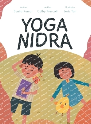 Yoga Nidra - Sunita Kumar, Cathy Prescott