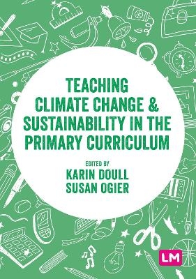 Teaching Climate Change and Sustainability in the Primary Curriculum - 