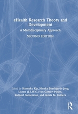 eHealth Research Theory and Development - Kip, Hanneke; Beerlage-de Jong, Nienke; van Gemert-Pijnen, Lisette (J.E.W.C.); Sanderman, Robbert; Kelders, Saskia M.