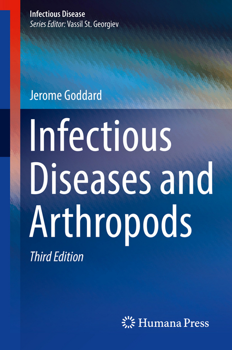 Infectious Diseases and Arthropods - Jerome Goddard