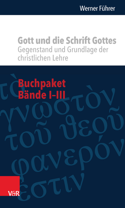 Buchpaket - Gott und die Schrift Gottes - Werner Führer