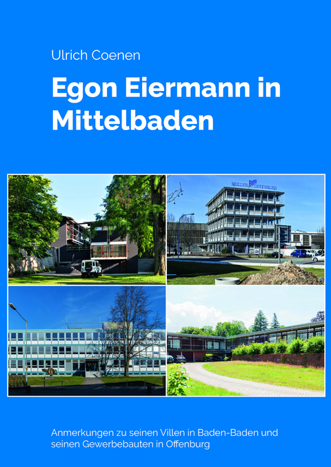 Egon Eiermann in Mittelbaden - Ulrich Coenen