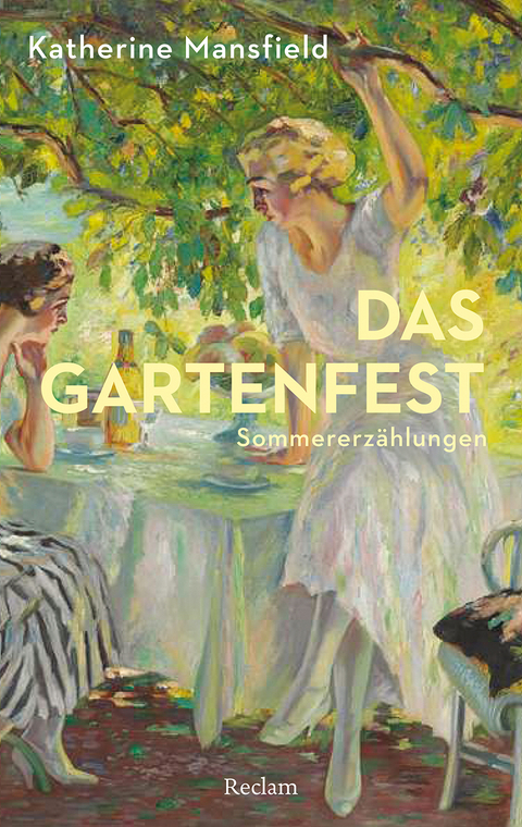 Das Gartenfest. Sommererzählungen - Katherine Mansfield