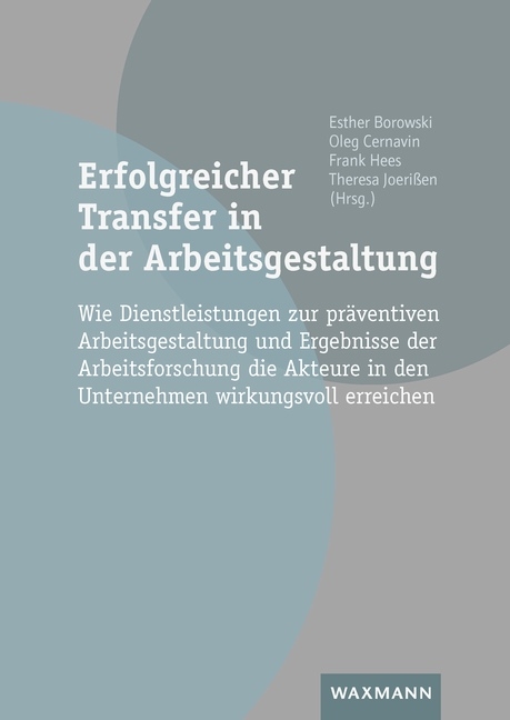 Erfolgreicher Transfer in der Arbeitsgestaltung - 