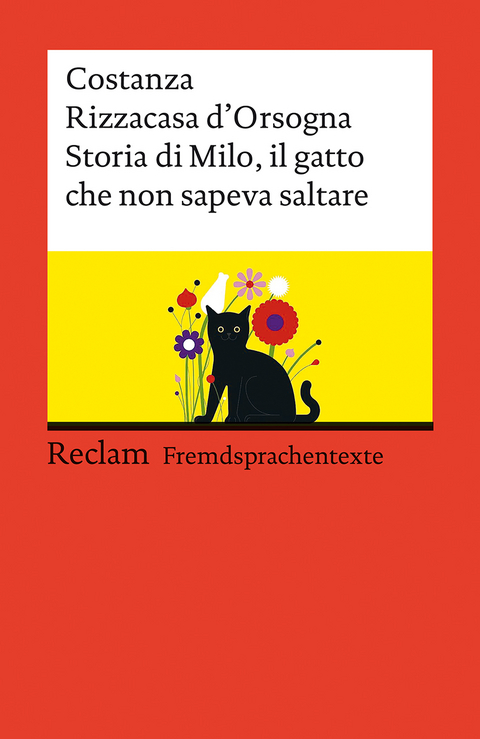 Storia di Milo, il gatto che non sapeva saltare. Italienischer Text mit deutschen Worterklärungen. Niveau B1–B2 (GER) - Costanza Rizzacasa d’Orsogna