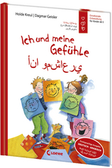 Ich und meine Gefühle - Deutsch - Arabisch (Starke Kinder - glückliche Eltern) - Holde Kreul