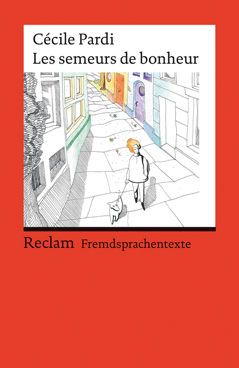 Les semeurs de bonheur. Französischer Text mit deutschen Worterklärungen. Niveau B1 (GER) - Cécile Pardi