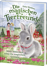 Die magischen Tierfreunde (Band 21) - Mimi Möhrchen rettet die magischen Kristalle - Daisy Meadows