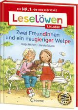 Leselöwen 1. Klasse - Zwei Freundinnen und ein neugieriger Welpe - Katja Richert