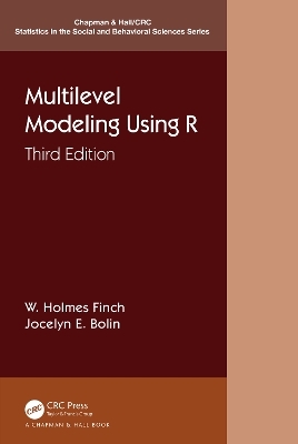 Multilevel Modeling Using R - W. Holmes Finch, Jocelyn E. Bolin