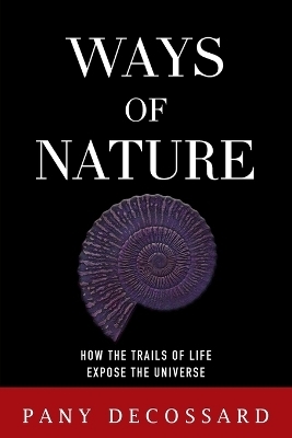 Ways of Nature - Pany Decossard