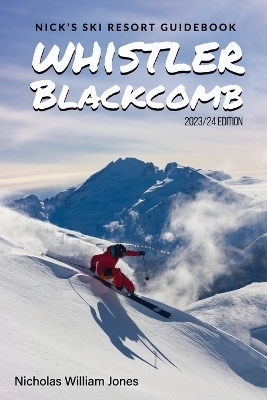 Nick's Ski Resort Guidebook - Nicholas William Jones