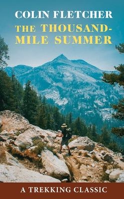 Thousand-Mile Summer - Colin Fletcher