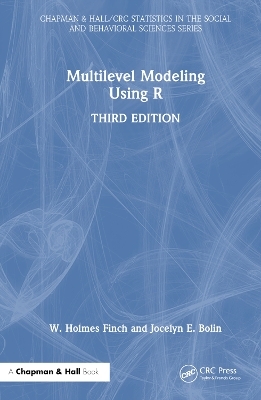 Multilevel Modeling Using R - W. Holmes Finch, Jocelyn E. Bolin