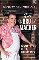 Der Brotmacher - Karl-Dietmar Plentz