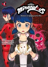 Miraculous - Die Abenteuer von Ladybug und Cat Noir (Manga) 03 - Warita Koma,  Zag, Riku Tsuchida