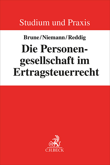 Die Personengesellschaft im Ertragsteuerrecht - Alfons Brune, Claus Niemann, Jens Reddig