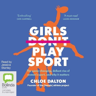 Girls Don't Play Sport - Chloe Dalton