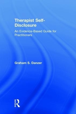 Therapist Self-Disclosure - Graham S. Danzer