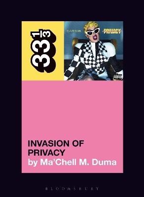 Cardi B's Invasion of Privacy - Ma’Chell M. Duma