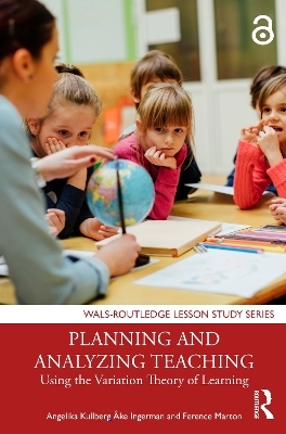 Planning and Analyzing Teaching - Angelika Kullberg, Åke Ingerman, Ference Marton