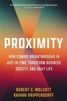 Proximity - Robert C. Wolcott, Kaihan Krippendorff