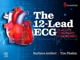 The 12-Lead ECG in Acute Coronary Syndromes - Aehlert, Barbara J; Phalen, Tim