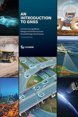 An Introduction to GNSS - Charles Jeffrey, Roger Munro