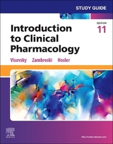 Study Guide for Introduction to Clinical Pharmacology - Visovsky, Constance G