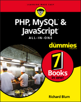 PHP, MySQL, & JavaScript All-in-One For Dummies - Richard Blum