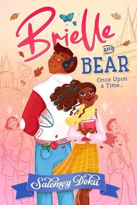 Brielle and Bear: Once Upon a Time - Salomey Doku