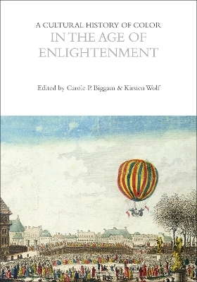 A Cultural History of Color in the Age of Enlightenment - 