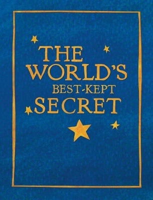 The World's Best-Kept Secret - Michelle L Hanke