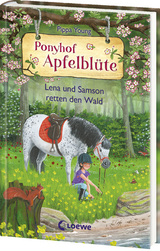 Ponyhof Apfelblüte (Band 22) - Lena und Samson retten den Wald - Pippa Young