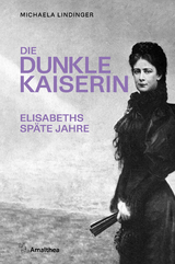 Die dunkle Kaiserin - Michaela Lindinger