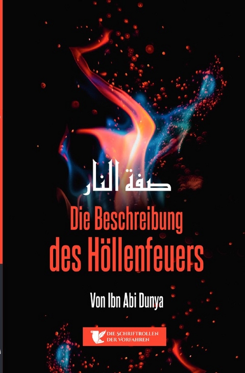 Die Beschreibung des Höllenfeuers - Die Schriftrollen der Vorfahren