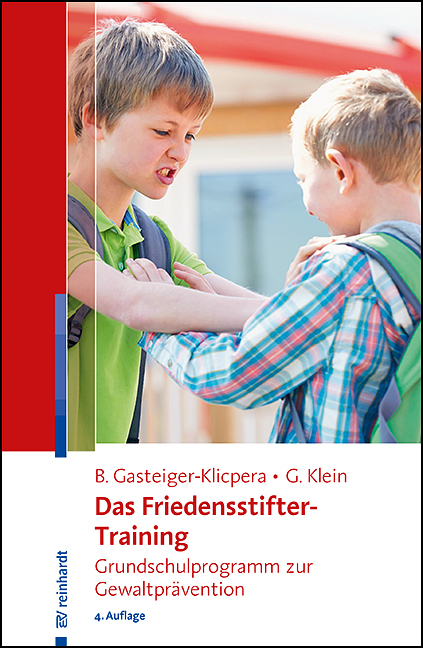 Das Friedensstifter-Training - Barbara Gasteiger-Klicpera, Gudrun Klein