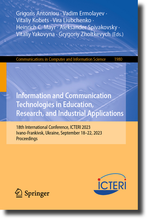 Information and Communication Technologies in Education, Research, and Industrial Applications - 