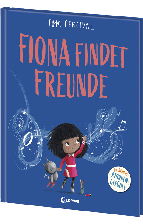 Fiona findet Freunde (Die Reihe der starken Gefühle) - Tom Percival