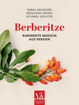 Berberitze - Babak Bahadori, Afsaneh Gächter, Bernhard Sikora